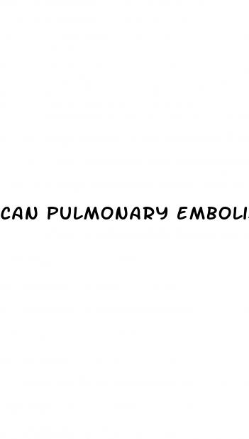 can pulmonary embolism cause weight loss