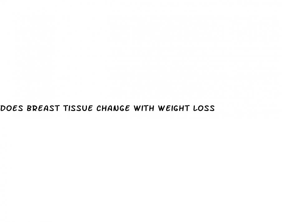 does breast tissue change with weight loss