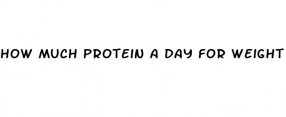 how much protein a day for weight loss calculator