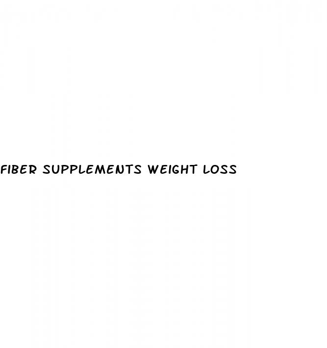 fiber supplements weight loss