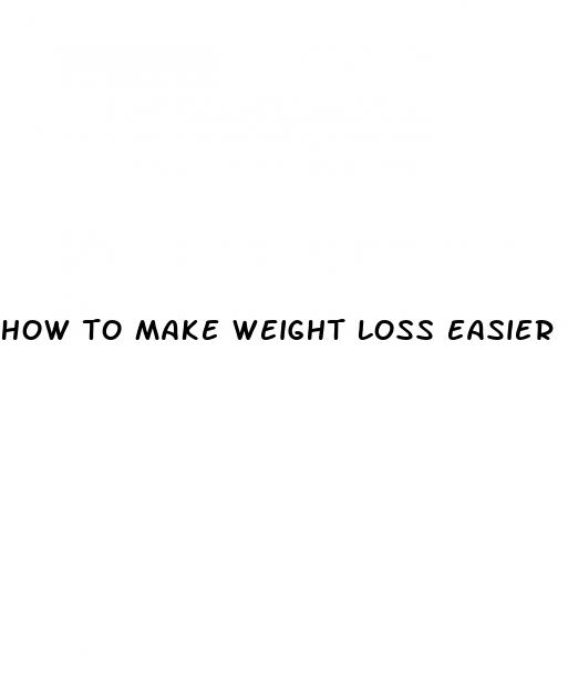 how to make weight loss easier