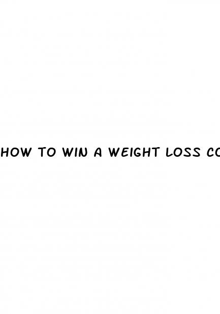 how to win a weight loss contest