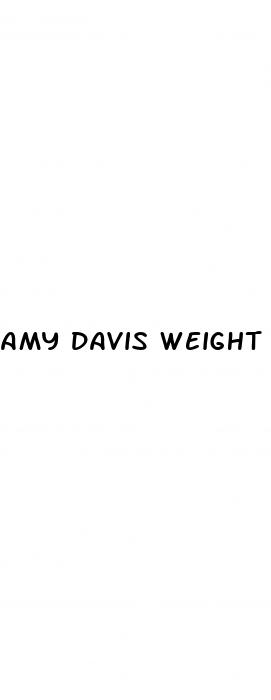 amy davis weight loss