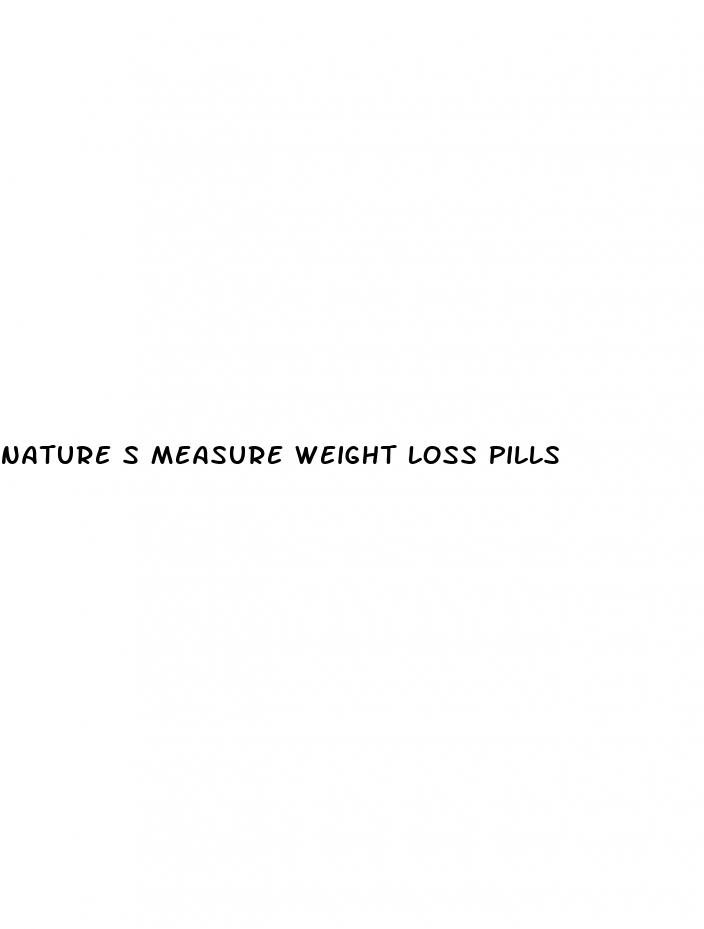 nature s measure weight loss pills