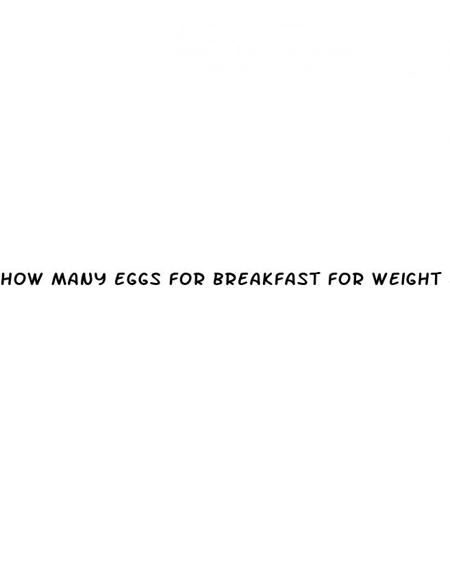how many eggs for breakfast for weight loss