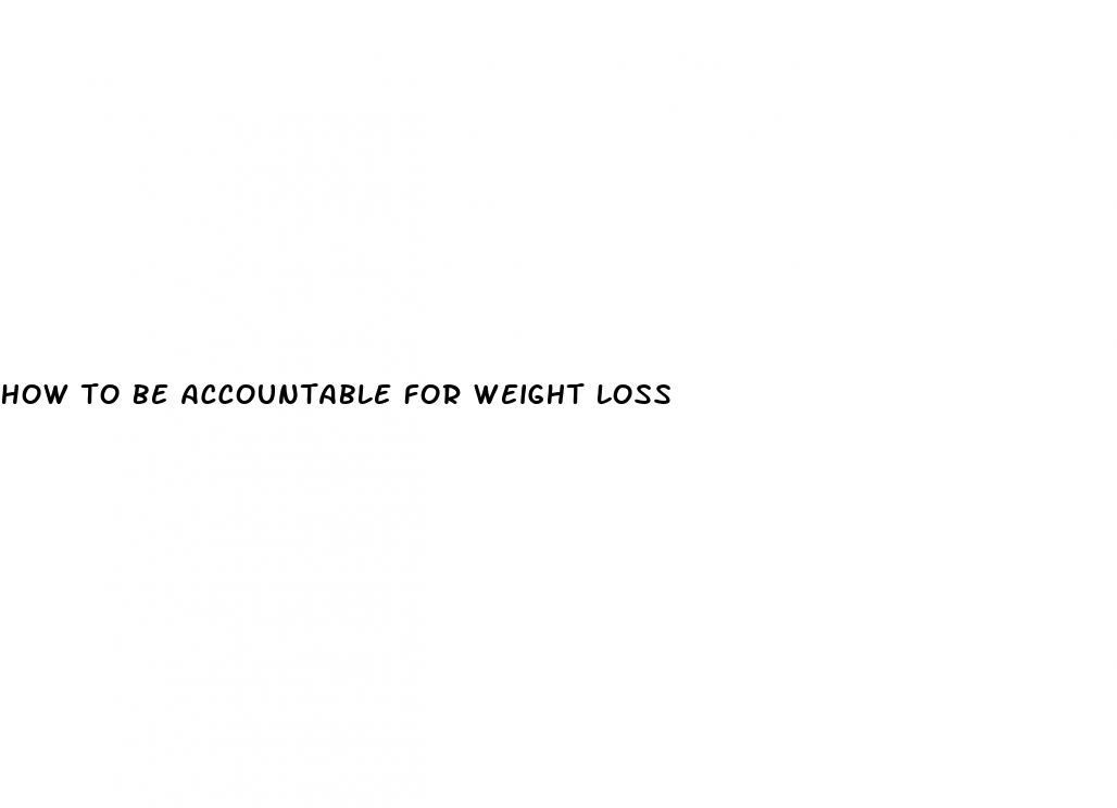 how to be accountable for weight loss