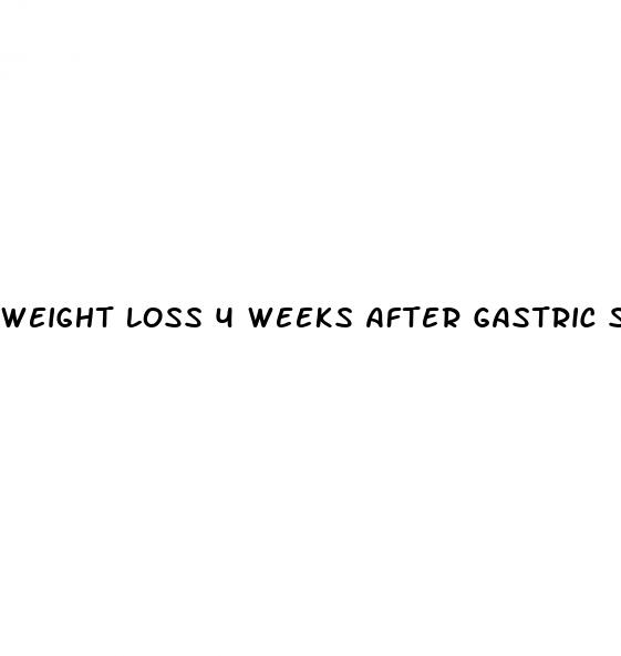weight loss 4 weeks after gastric sleeve