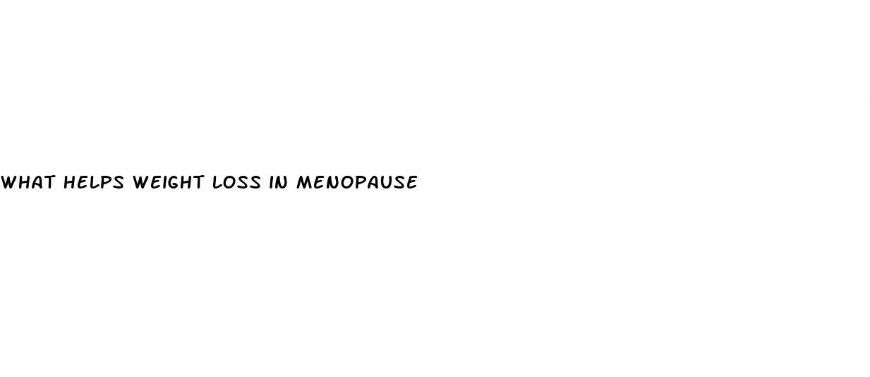 what helps weight loss in menopause