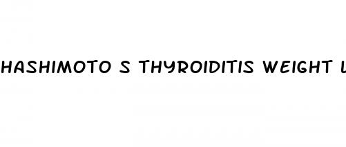 hashimoto s thyroiditis weight loss