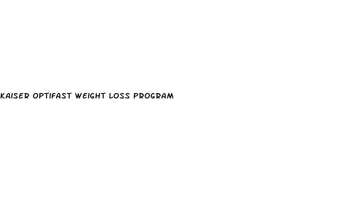 kaiser optifast weight loss program