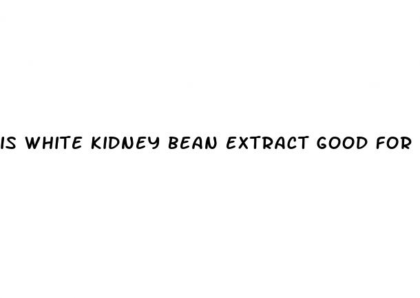 is white kidney bean extract good for weight loss