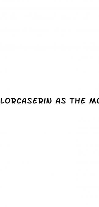 lorcaserin as the most effective weight loss pill yet