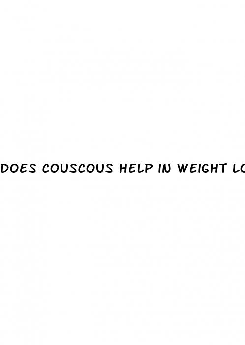does couscous help in weight loss