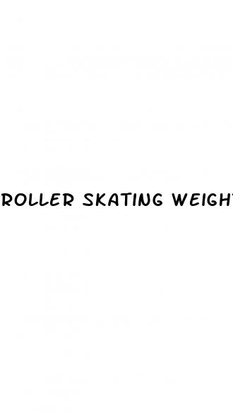 roller skating weight loss