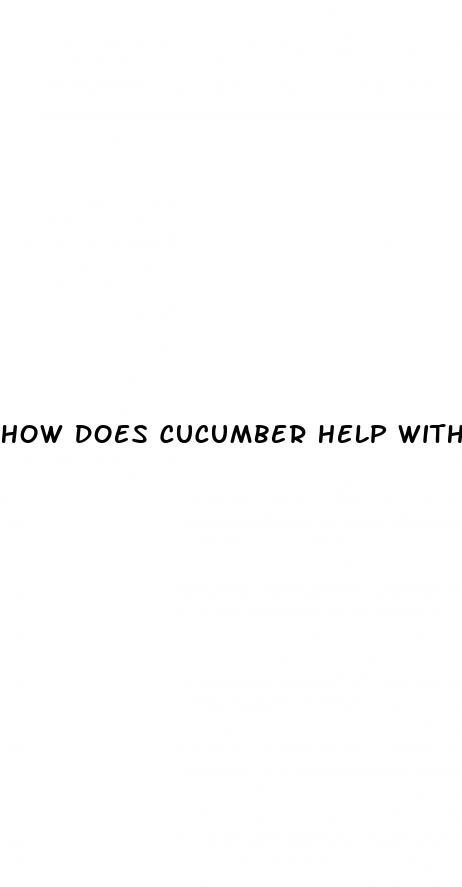 how does cucumber help with weight loss
