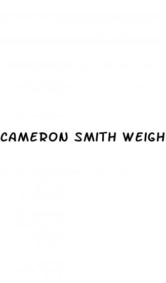 cameron smith weight loss
