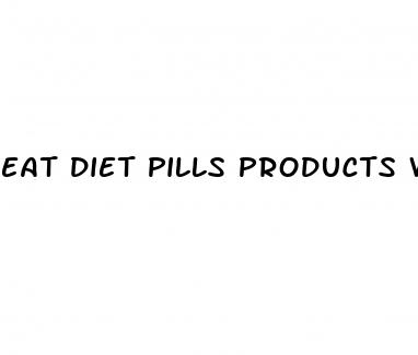 eat diet pills products weight loss slim ex order