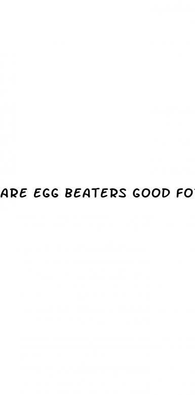 are egg beaters good for weight loss