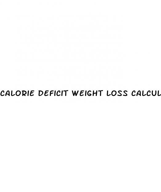 calorie deficit weight loss calculator