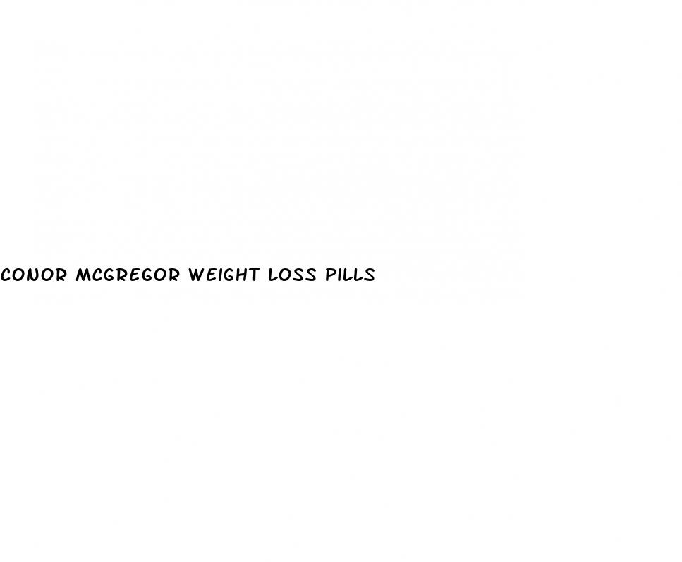 conor mcgregor weight loss pills