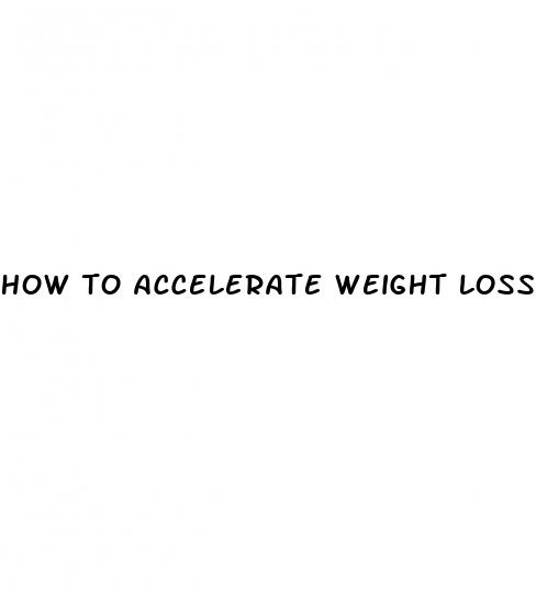 how to accelerate weight loss on keto