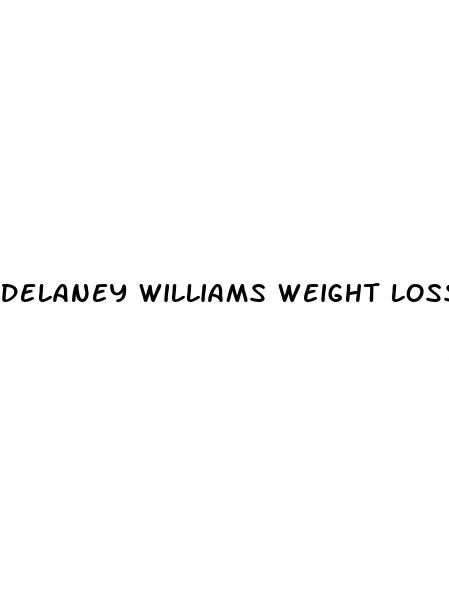 delaney williams weight loss