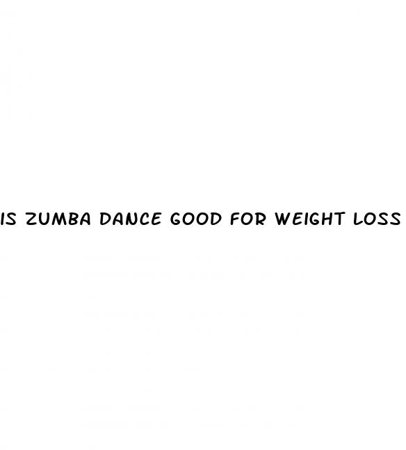 is zumba dance good for weight loss
