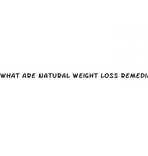 what are natural weight loss remedies