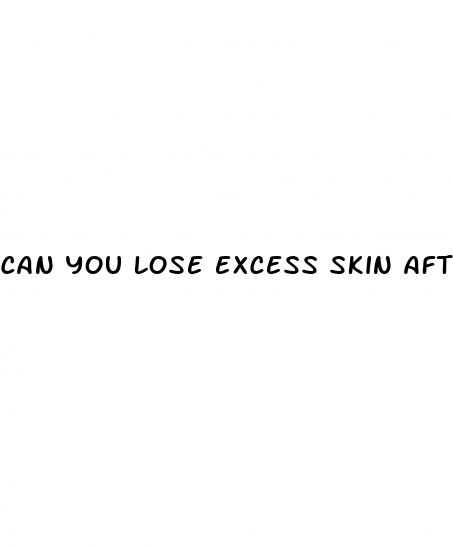 can you lose excess skin after weight loss