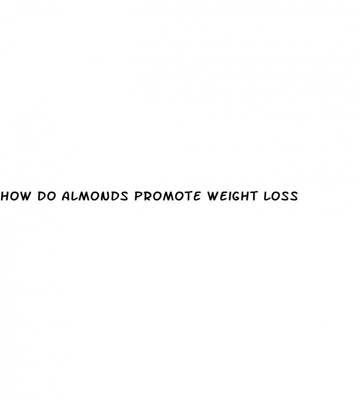 how do almonds promote weight loss