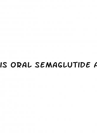 is oral semaglutide approved for weight loss