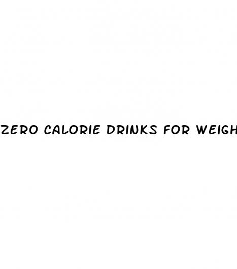 zero calorie drinks for weight loss