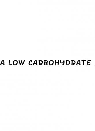 a low carbohydrate diet promotes weight loss when