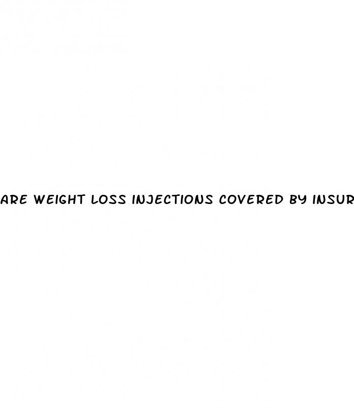 are weight loss injections covered by insurance