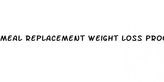 meal replacement weight loss programs
