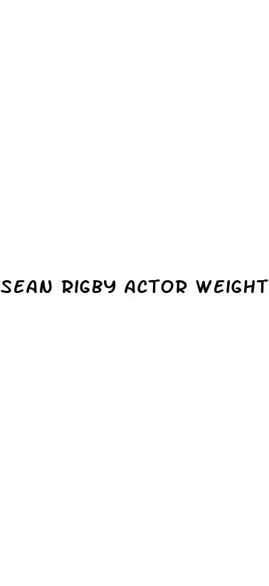 sean rigby actor weight loss
