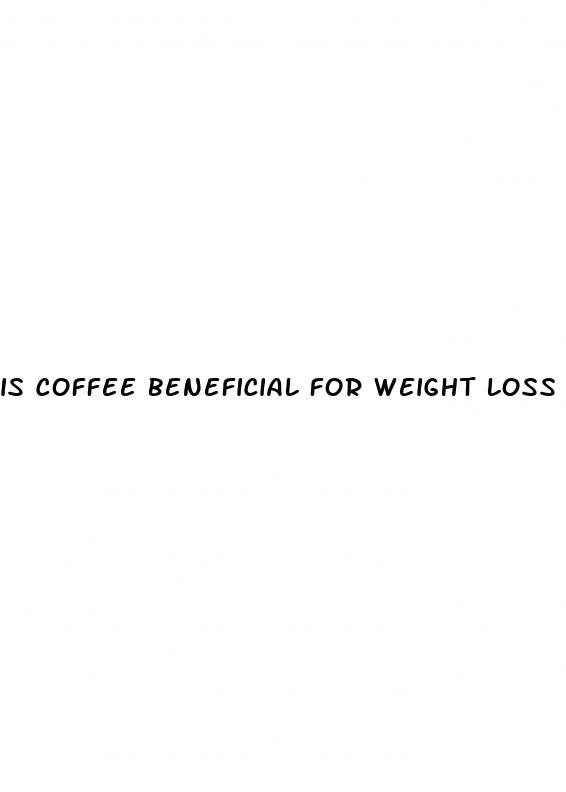 is coffee beneficial for weight loss