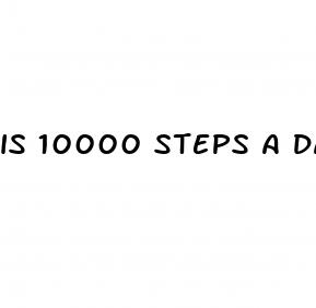 is 10000 steps a day good for weight loss