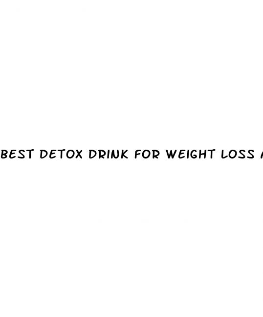 best detox drink for weight loss at night