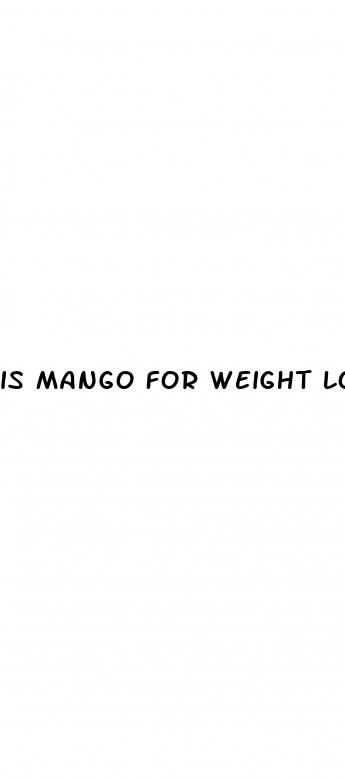 is mango for weight loss