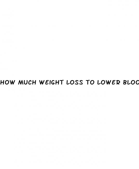 how much weight loss to lower blood pressure