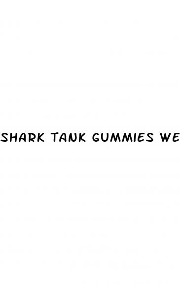 shark tank gummies weight loss