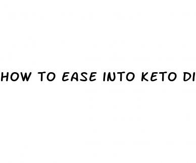 how to ease into keto diet