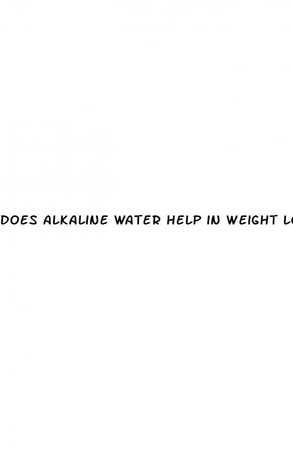 does alkaline water help in weight loss