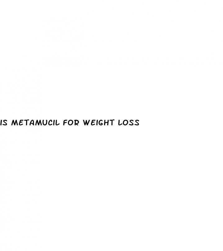 is metamucil for weight loss
