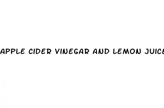 apple cider vinegar and lemon juice weight loss reviews