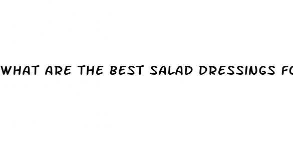 what are the best salad dressings for weight loss