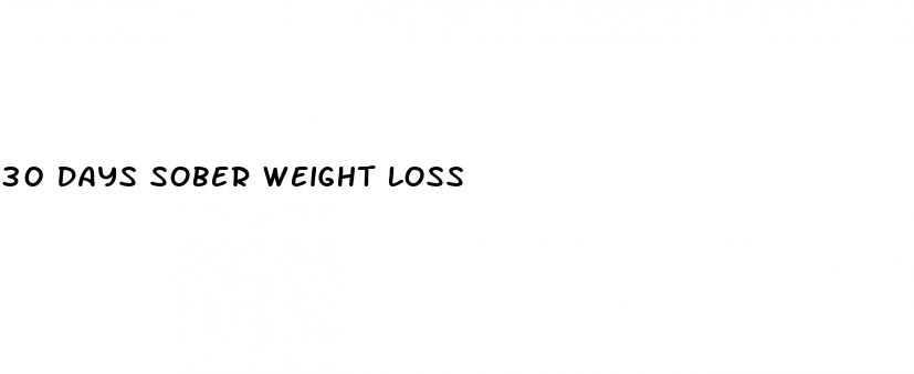 30 days sober weight loss
