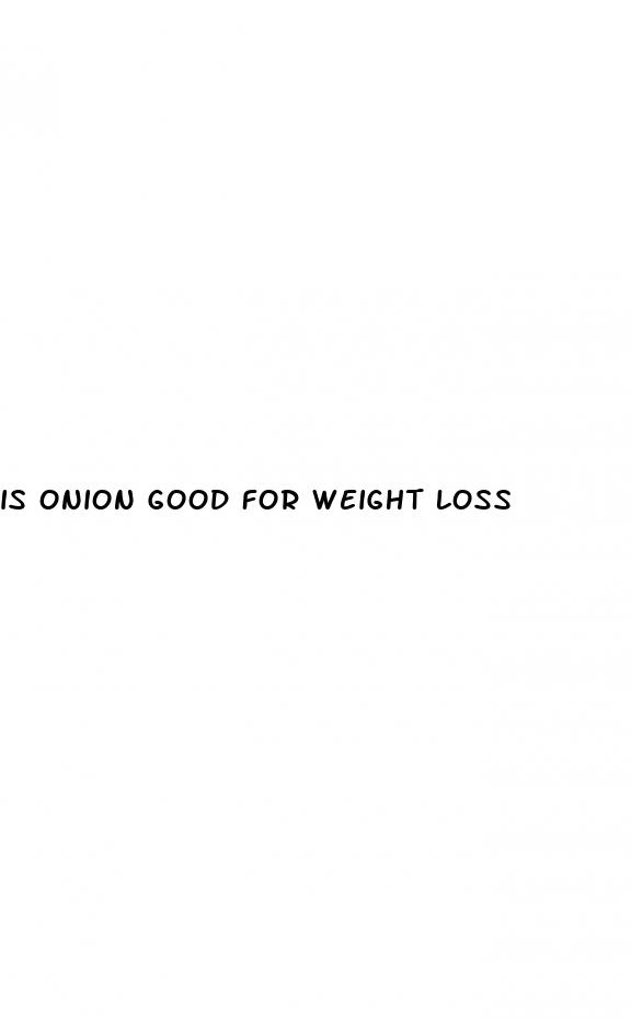 is onion good for weight loss
