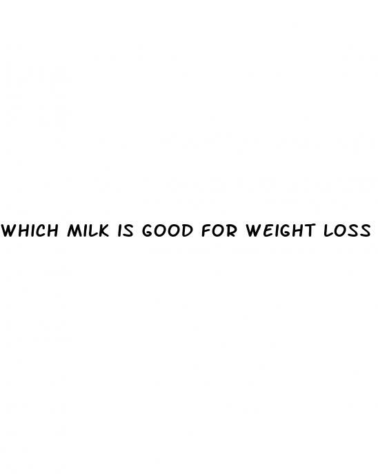 which milk is good for weight loss